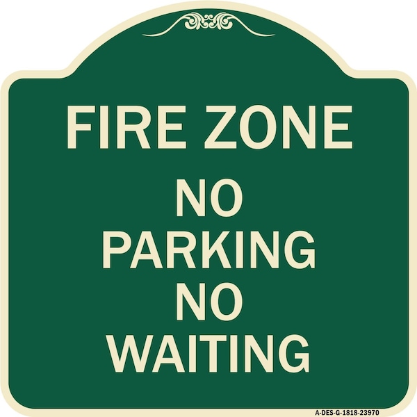 Signmission Fire Zone No Parking No Waiting Heavy-Gauge Aluminum Architectural Sign, 18" x 18", G-1818-23970 A-DES-G-1818-23970 - main